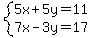 system%285x%2B5y=11%2C7x-3y=17%29