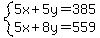 system%285x%2B5y=385%2C5x%2B8y=559%29