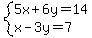 system%285x%2B6y=14%2Cx-3y=7%29