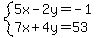 system%285x-2y=-1%2C7x%2B4y=53%29