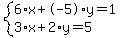 system%286%2Ax%2B-5%2Ay=1%2C3%2Ax%2B2%2Ay=5%29