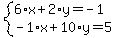 system%286%2Ax%2B2%2Ay=-1%2C-1%2Ax%2B10%2Ay=5%29