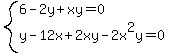 system%286-2y%2Bxy=0%2Cy-12x%2B2xy-2x%5E2y=0%29