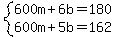 system%28600m%2B6b=180%2C600m%2B5b=162%29