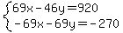 system%2869x-46y=920%2C-69x-69y=-270%29