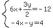 system%286x%2B3y%2F2=-12%2C-4x-y=4%29