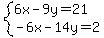 system%286x-9y=21%2C-6x-14y=2%29