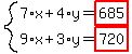 system%287%2Ax%2B4%2Ay=highlight%28685%29%2C9%2Ax%2B3%2Ay=highlight%28720%29%29