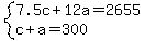 system%287.5c%2B12a=2655%2Cc%2Ba=300%29