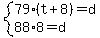 system%2879%28t%2B8%29=d%2C88%2A8=d%29