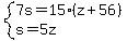 system%287s=15%28z%2B56%29%2Cs=5z%29