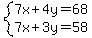 system%287x%2B4y=68%2C7x%2B3y=58%29