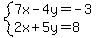 system%287x-4y=-3%2C2x%2B5y=8%29