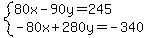 system%2880x-90y=245%2C-80x%2B280y=-340%29