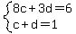 system%288c%2B3d=6%2Cc%2Bd=1%29