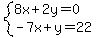system%288x%2B2y=0%2C-7x%2By=22%29