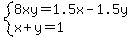 system%288xy=1.5x-1.5y%2Cx%2By=1%29