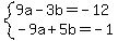 system%289a-3b=-12%2C-9a%2B5b=-1%29