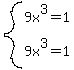 system%289x%5E3=1%2C+9x%5E3=1%29