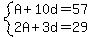 system%28A%2B10d=57%2C2A%2B3d=29%29