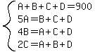 system%28A%2BB%2BC%2BD=900%2C5A=B%2BC%2BD%2C4B=A%2BC%2BD%2C2C=A%2BB%2BD%29