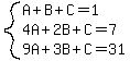 system%28A%2BB%2BC=1%2C4A%2B2B%2BC=7%2C9A%2B3B%2BC=31%29