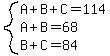 system%28A%2BB%2BC=114%2CA%2BB=68%2CB%2BC=84%29