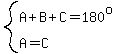 system%28A%2BB%2BC=180%5Eo%2CA=C%29