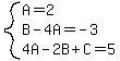 system%28A=2%2CB-4A=-3%2C4A-2B%2BC=5%29