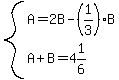 system%28A=2B-%281%2F3%29B%2CA%2BB=4%261%2F6%29