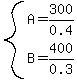 system%28A=300%2F0.4%2CB=400%2F0.3%29