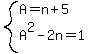 system%28A=n%2B5%2CA%5E2-2n=1%29