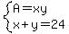 system%28A=xy%2Cx%2By=24%29