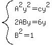 system%28A%5E2y%5E2=cy%5E2%2C2ABy=6y%2CB%5E2=1%29