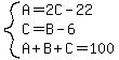 system%28A+=+2C-22%2CC+=+B-6%2CA%2BB%2BC=100%29