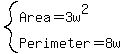 system%28Area=3w%5E2%2CPerimeter=8w%29