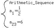 system%28Arithmetic_Sequence%2Ca%5B1%5D=1%2F2%2Ca%5B23%5D=6%29