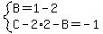 system%28B=1-2%2CC-2%2A2-B=-1%29