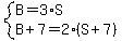 system%28B=3%2AS%2CB%2B7=2%2A%28S%2B7%29%29