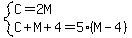 system%28C=2M%2CC%2BM%2B4=5%28M-4%29%29