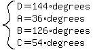system%28D=144%2Adegrees%2CA=36%2Adegrees%2CB=126%2Adegrees%2CC=54%2Adegrees%29