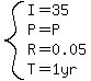 \"system%28I=35%2CP=P%2CR=0.05%2CT=1yr%29\"