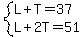 system%28L%2BT=37%2CL%2B2T=51%29