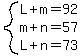 system%28L%2Bm=92%2Cm%2Bn=57%2CL%2Bn=73%29
