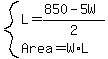 system%28L=%28850-5W%29%2F2%2CArea=W%2AL%29