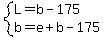 system%28L=b-175%2Cb=e%2Bb-175%29