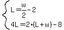 system%28L=w%2F2-2%2C4L=2%28L%2Bw%29-8%29