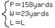 system%28P=158yards%2CW=23yards%2CL=L%29
