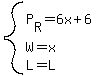 system%28P%5BR%5D=6x%2B6%2CW=x%2CL=L%29