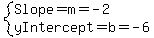 system%28Slope=m=-2%2CyIntercept=b=-6%29